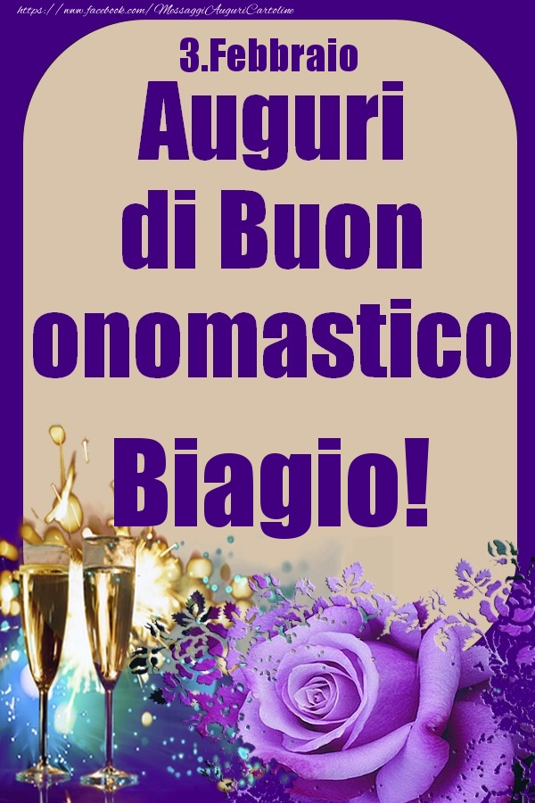 3.Febbraio - Auguri di Buon Onomastico  Biagio! - Cartoline onomastico