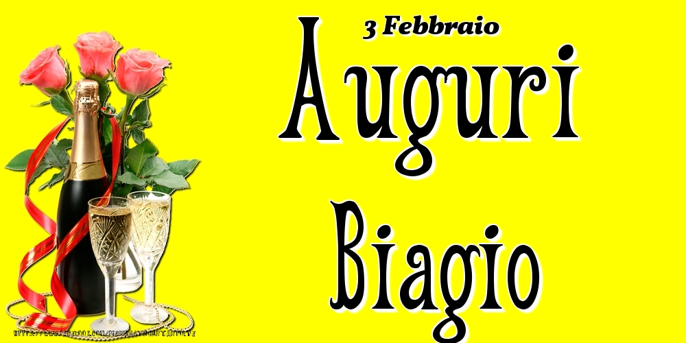 3 Febbraio - Auguri Biagio! - Cartoline onomastico