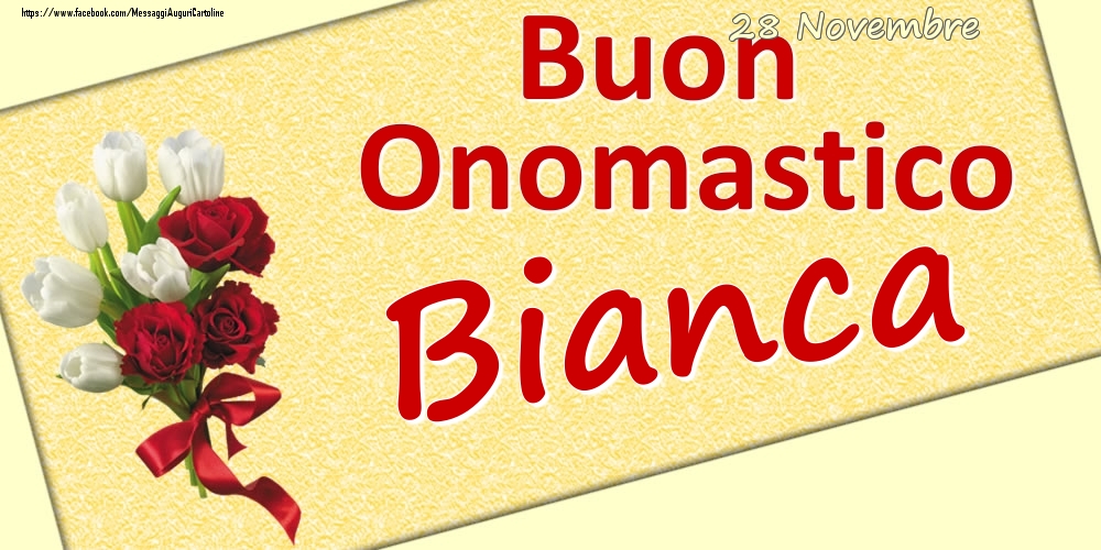 28 Novembre: Buon Onomastico Bianca - Cartoline onomastico