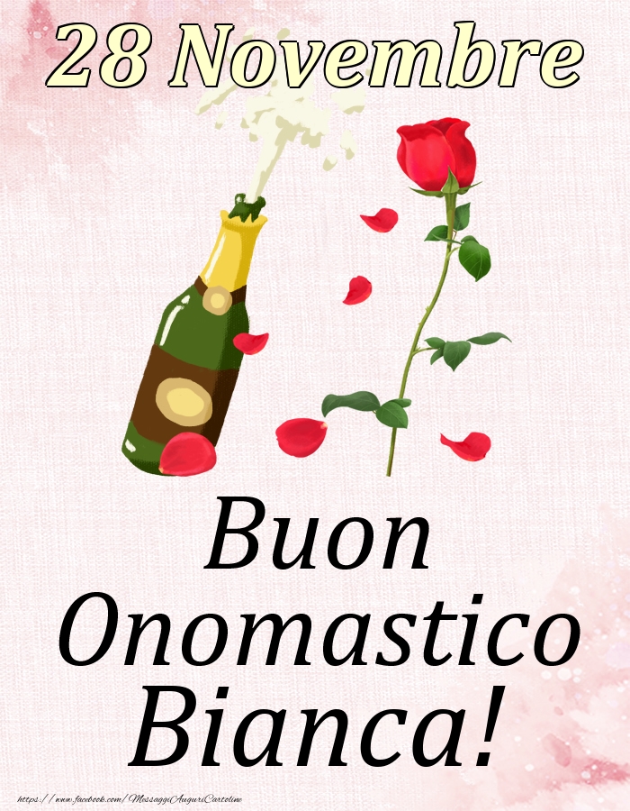 Buon Onomastico Bianca! - 28 Novembre - Cartoline onomastico