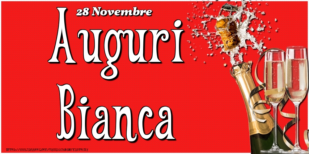 28 Novembre - Auguri Bianca! - Cartoline onomastico