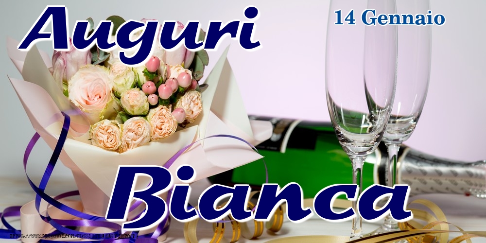 14 Gennaio - Auguri Bianca! - Cartoline onomastico