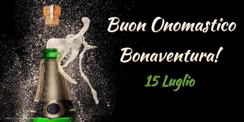 Buon Onomastico Bonaventura! 15 Luglio - Cartoline onomastico