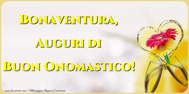 Auguri di Buon Onomastico! Bonaventura - Cartoline onomastico con champagne