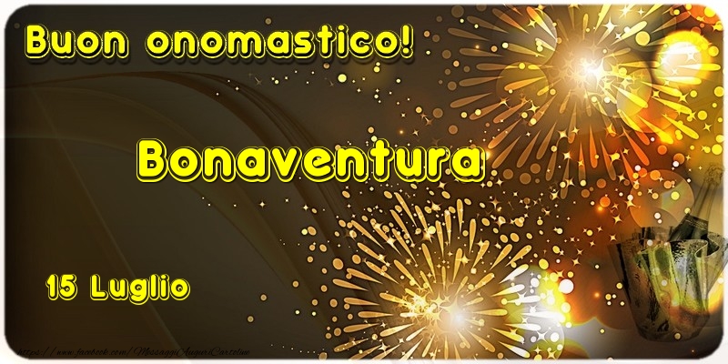 Buon Onomastico Bonaventura! 15 Luglio - Cartoline onomastico