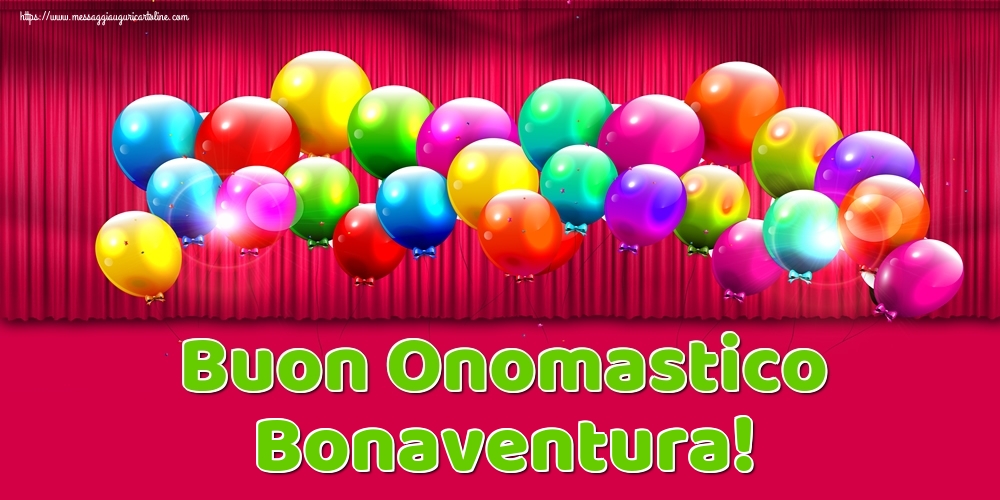 Buon Onomastico Bonaventura! - Cartoline onomastico con palloncini