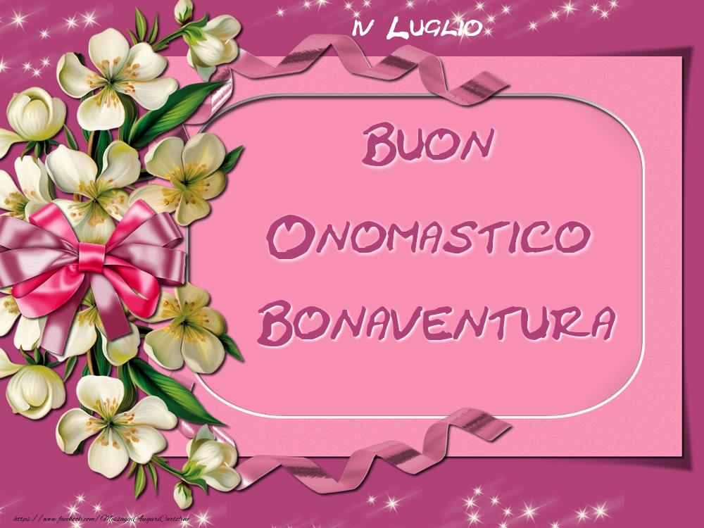 Buon Onomastico, Bonaventura! 15 Luglio - Cartoline onomastico