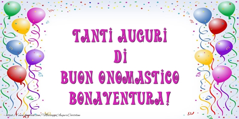 Tanti Auguri di Buon Onomastico Bonaventura! - Cartoline onomastico con palloncini