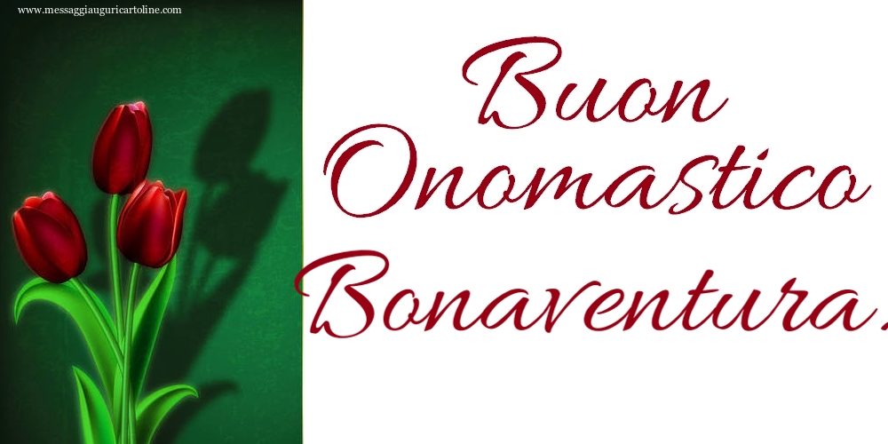 Buon Onomastico Bonaventura! - Cartoline onomastico