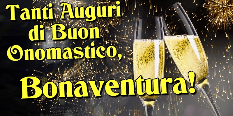 Tanti Auguri di Buon Onomastico, Bonaventura - Cartoline onomastico con champagne