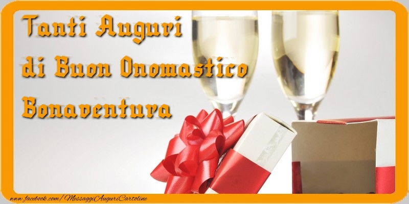 Tanti Auguri di Buon Onomastico Bonaventura - Cartoline onomastico con regalo