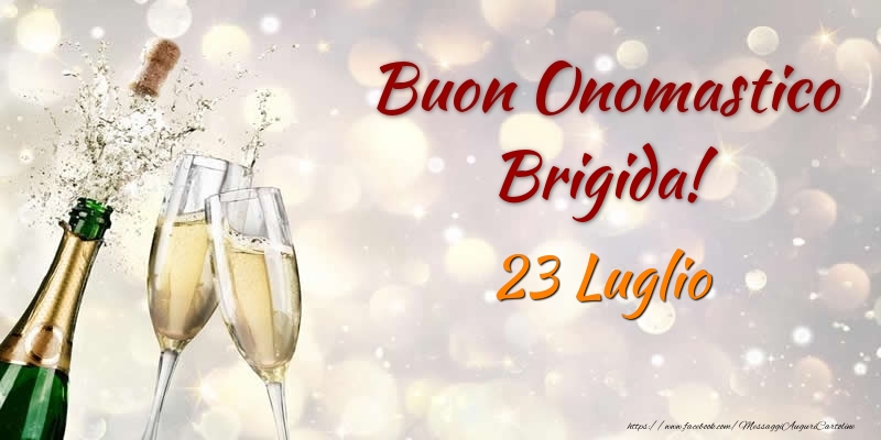 Buon Onomastico Brigida! 23 Luglio - Cartoline onomastico