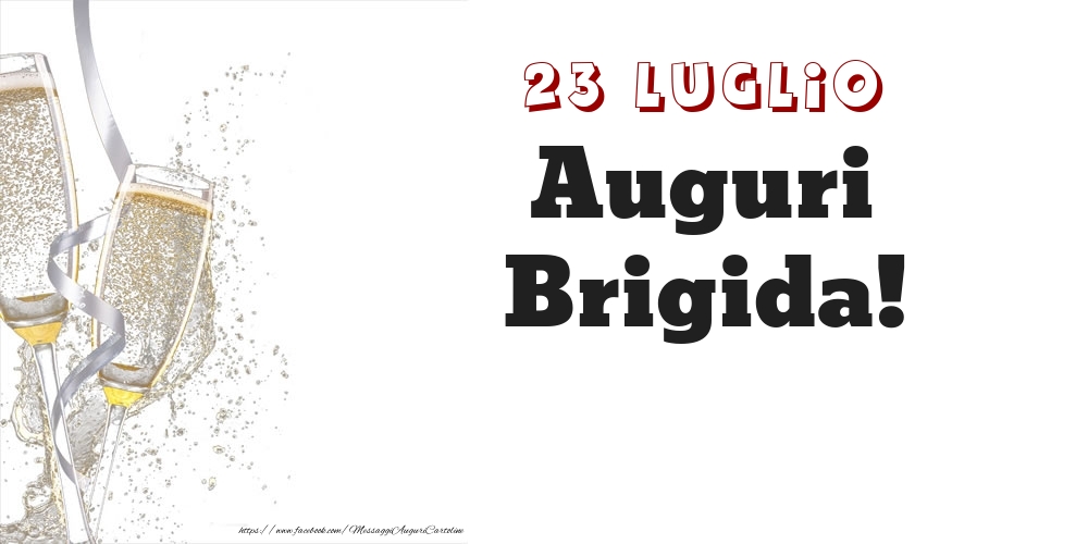 Auguri Brigida! 23 Luglio - Cartoline onomastico