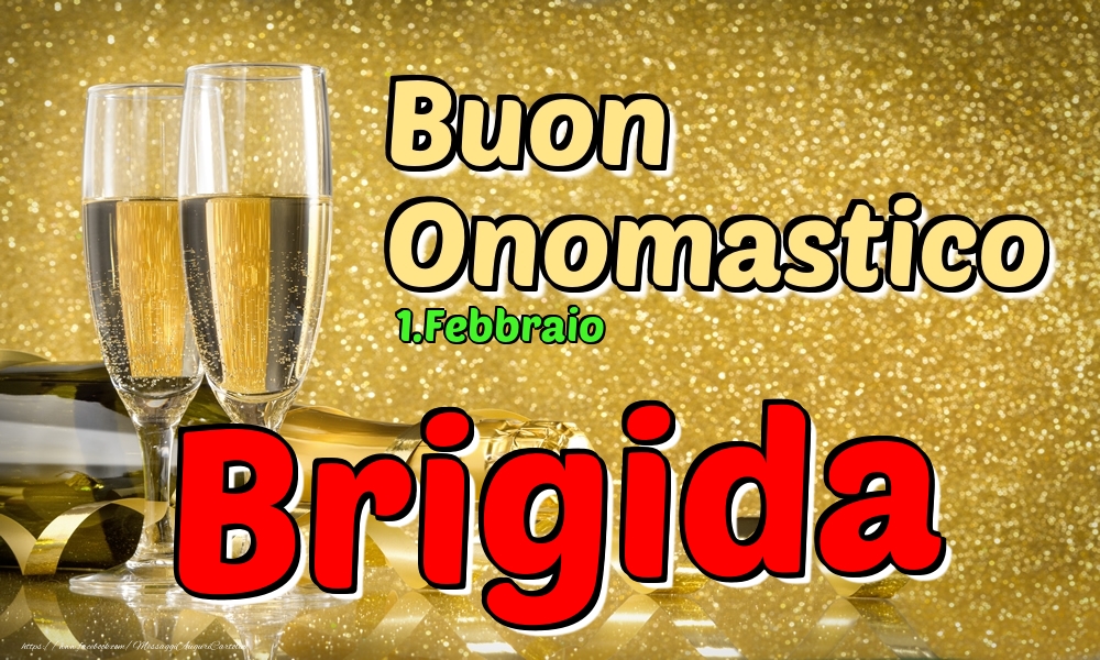 1.Febbraio - Buon Onomastico Brigida! - Cartoline onomastico