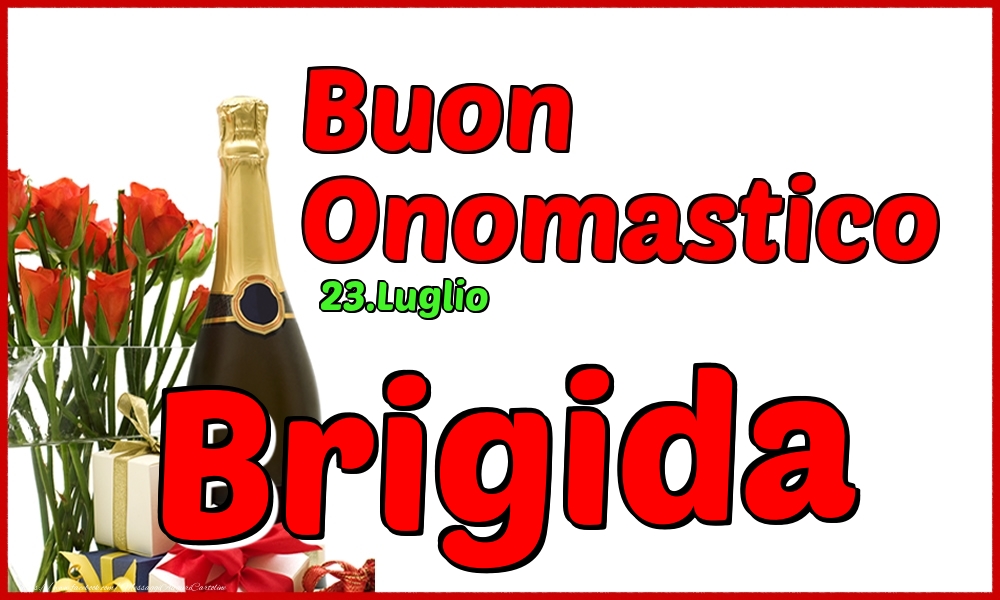 23.Luglio - Buon Onomastico Brigida! - Cartoline onomastico