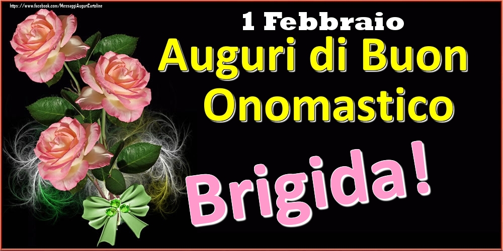 Auguri di Buon Onomastico Brigida! - 1 Febbraio - Cartoline onomastico