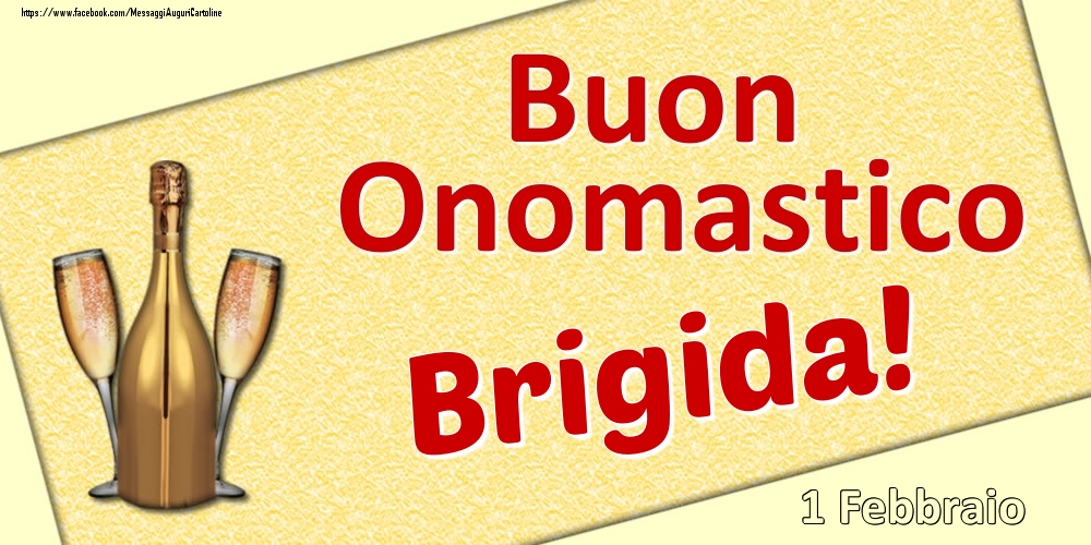 Buon Onomastico Brigida! - 1 Febbraio - Cartoline onomastico