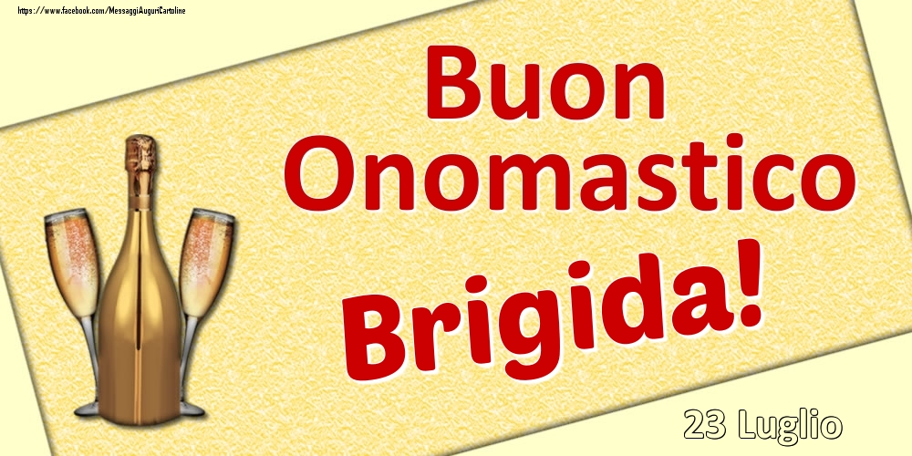 Buon Onomastico Brigida! - 23 Luglio - Cartoline onomastico