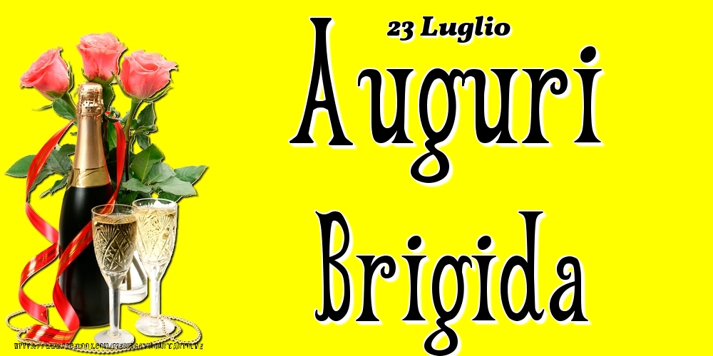 23 Luglio - Auguri Brigida! - Cartoline onomastico