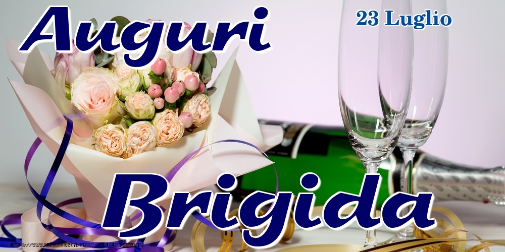 23 Luglio - Auguri Brigida! - Cartoline onomastico