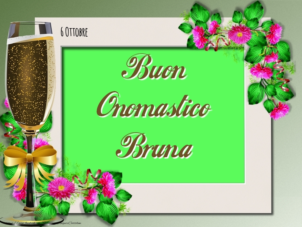 Buon Onomastico, Bruna! 6 Ottobre - Cartoline onomastico