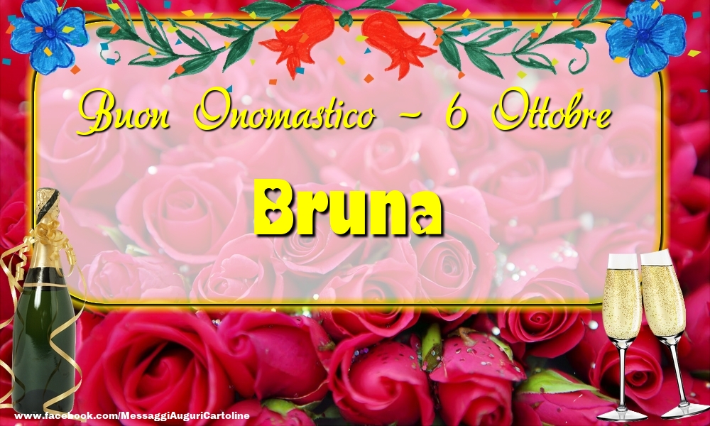 Buon Onomastico, Bruna! 6 Ottobre - Cartoline onomastico