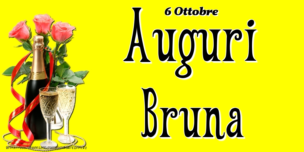 6 Ottobre - Auguri Bruna! - Cartoline onomastico