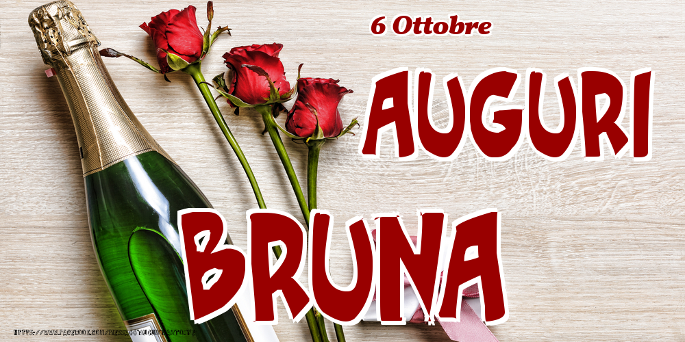 6 Ottobre - Auguri Bruna! - Cartoline onomastico