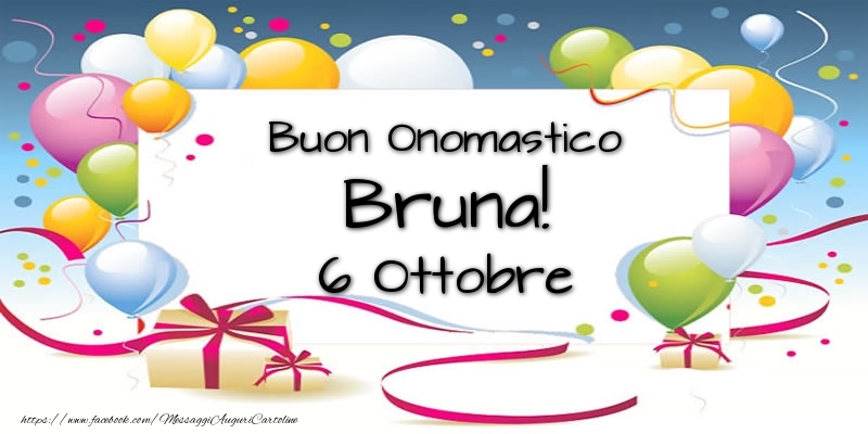 Buon Onomastico Bruna! 6 Ottobre - Cartoline onomastico