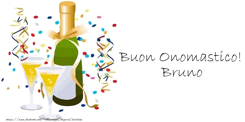 Buon Onomastico! Bruno - Cartoline onomastico con champagne