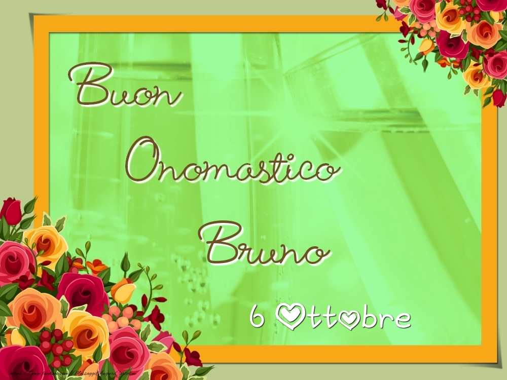 Buon Onomastico, Bruno! 6 Ottobre - Cartoline onomastico