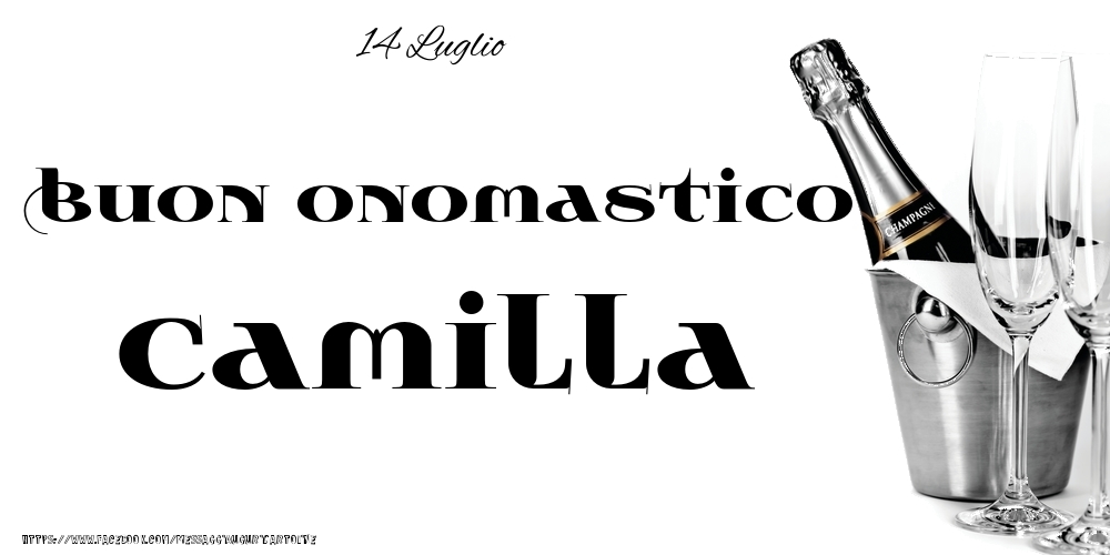 14 Luglio - Buon onomastico Camilla! - Cartoline onomastico