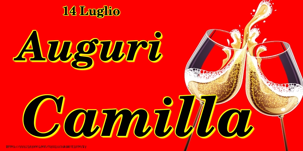 14 Luglio - Auguri Camilla! - Cartoline onomastico