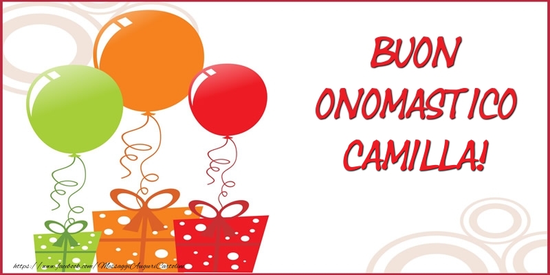 Buon Onomastico Camilla! - Cartoline onomastico con regalo