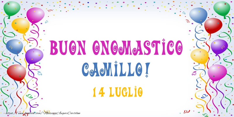 Buon onomastico Camillo! 14 Luglio - Cartoline onomastico