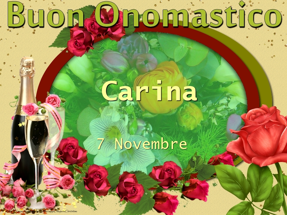 Buon Onomastico, Carina! 7 Novembre - Cartoline onomastico