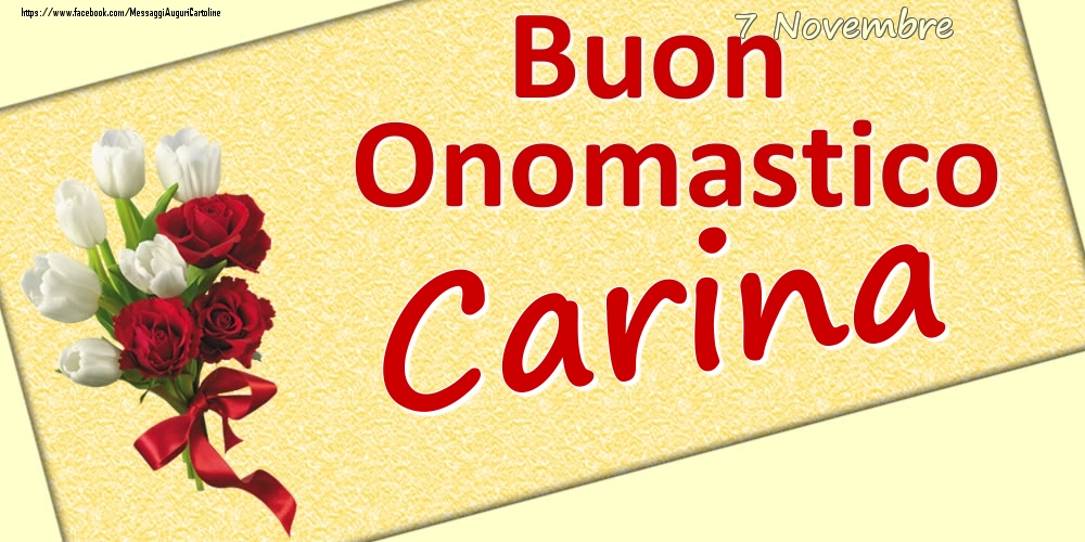 7 Novembre: Buon Onomastico Carina - Cartoline onomastico