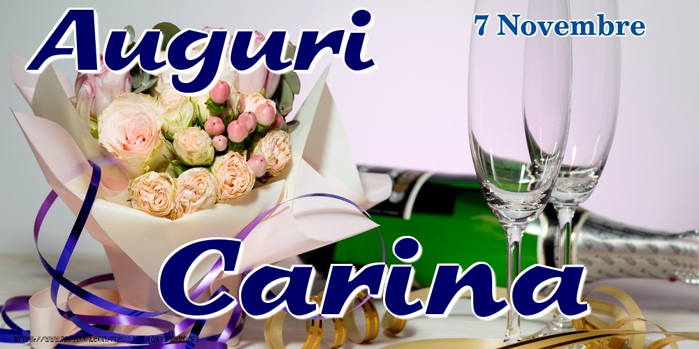 7 Novembre - Auguri Carina! - Cartoline onomastico