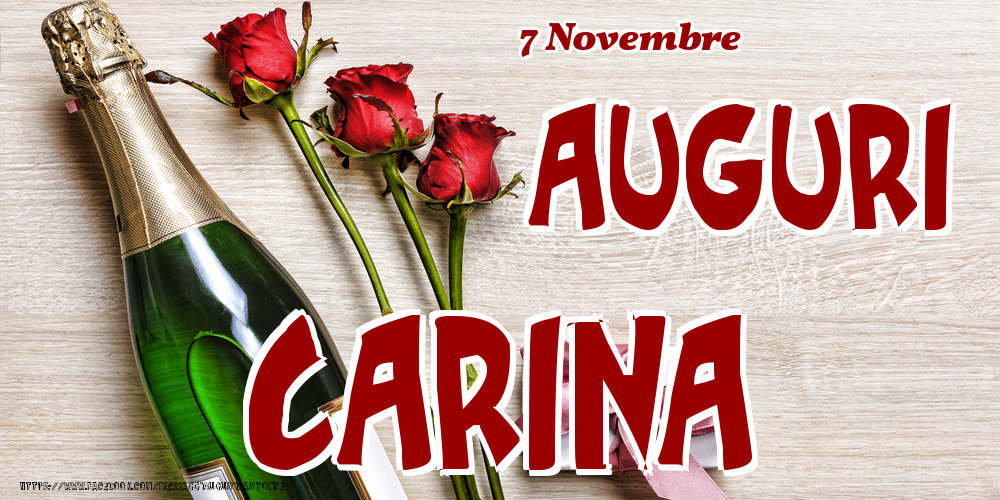 7 Novembre - Auguri Carina! - Cartoline onomastico