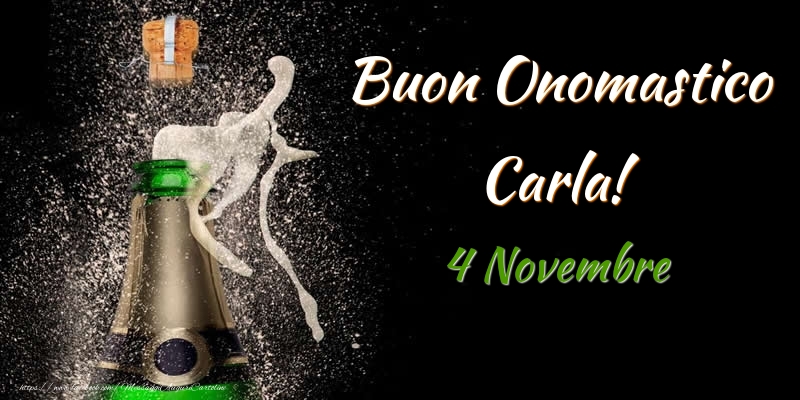 Buon Onomastico Carla! 4 Novembre - Cartoline onomastico