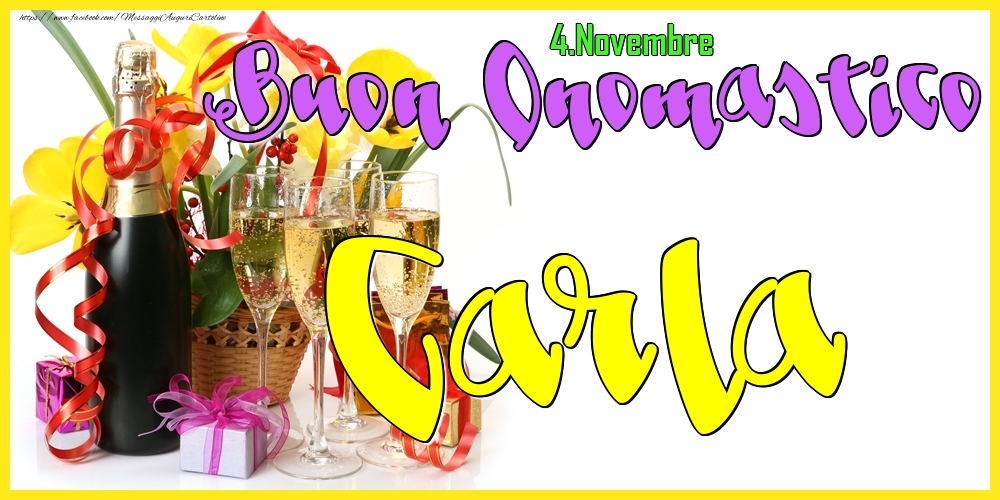 4.Novembre - Buon Onomastico Carla! - Cartoline onomastico