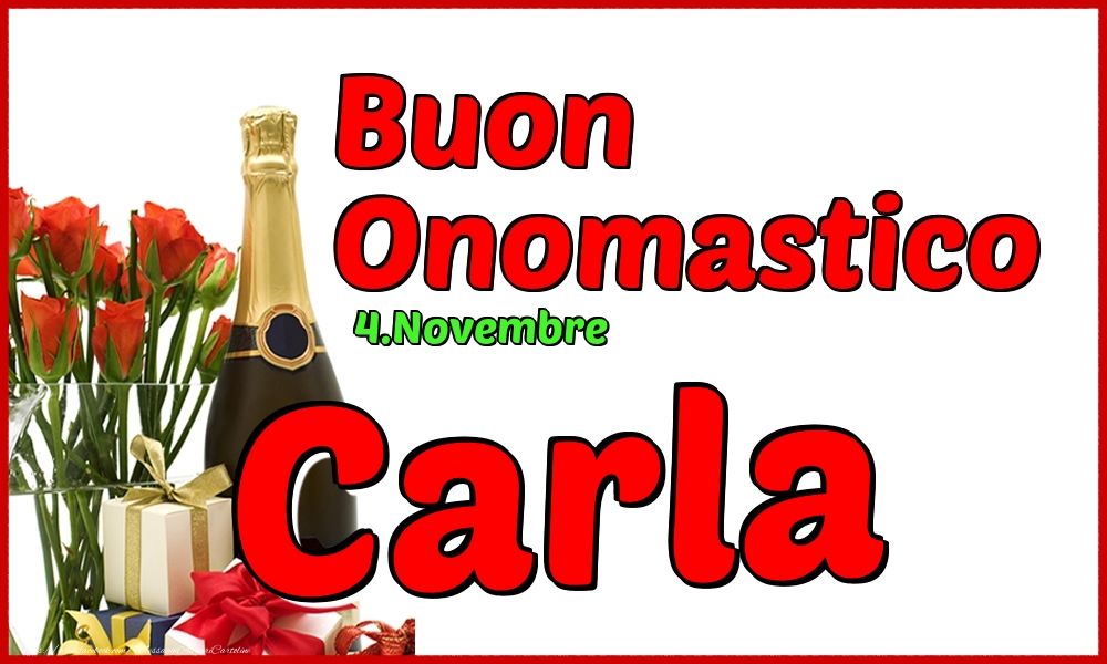 4.Novembre - Buon Onomastico Carla! - Cartoline onomastico