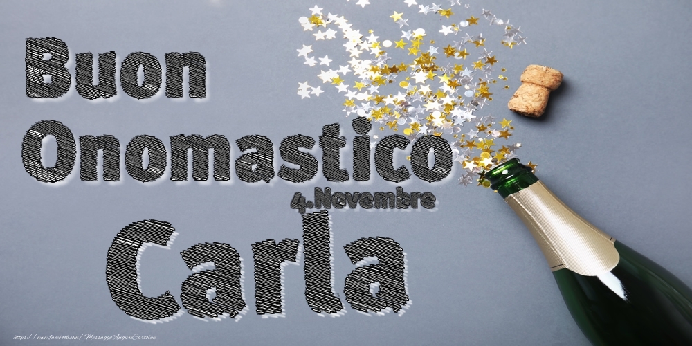 4.Novembre - Buon Onomastico Carla! - Cartoline onomastico