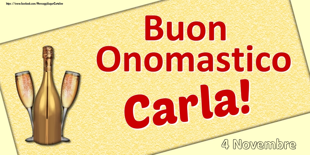 Buon Onomastico Carla! - 4 Novembre - Cartoline onomastico