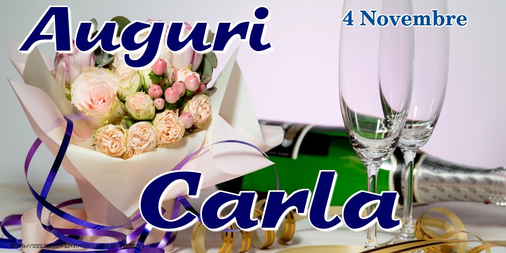 4 Novembre - Auguri Carla! - Cartoline onomastico