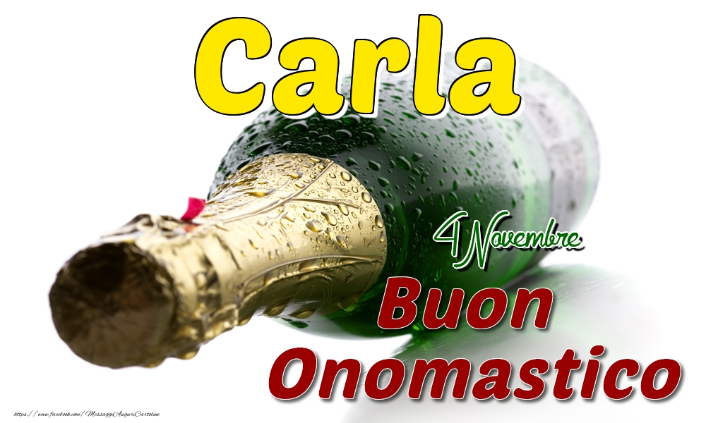 4 Novembre  -  Buon onomastico Carla - Cartoline onomastico