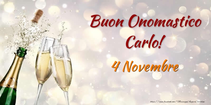 Buon Onomastico Carlo! 4 Novembre - Cartoline onomastico