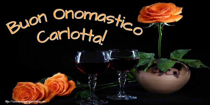 Buon Onomastico Carlotta! - Cartoline onomastico con champagne