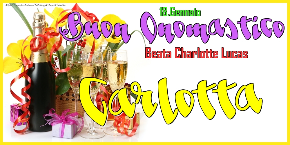 18.Gennaio - Buon Onomastico Carlotta! - Cartoline onomastico