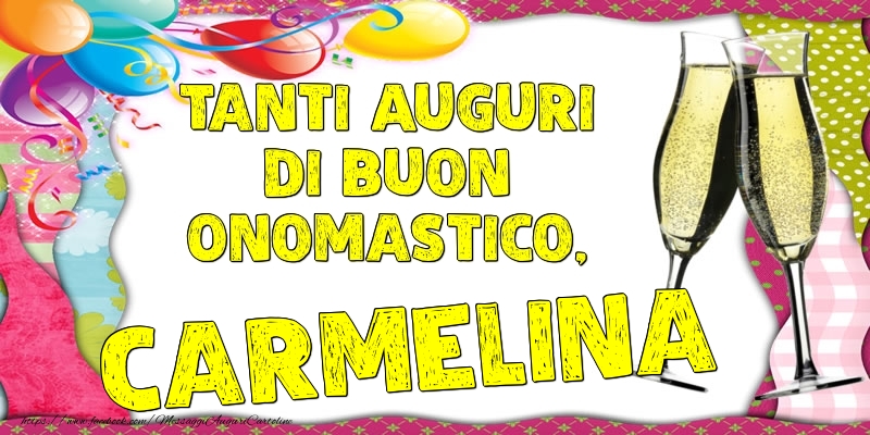 Tanti Auguri di Buon Onomastico, Carmelina - Cartoline onomastico con palloncini